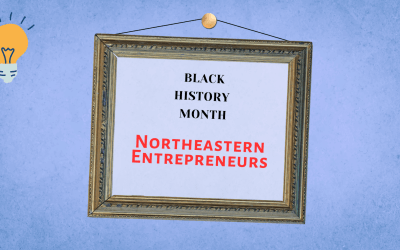 Black History Month: Northeastern Entrepreneur Spotlight